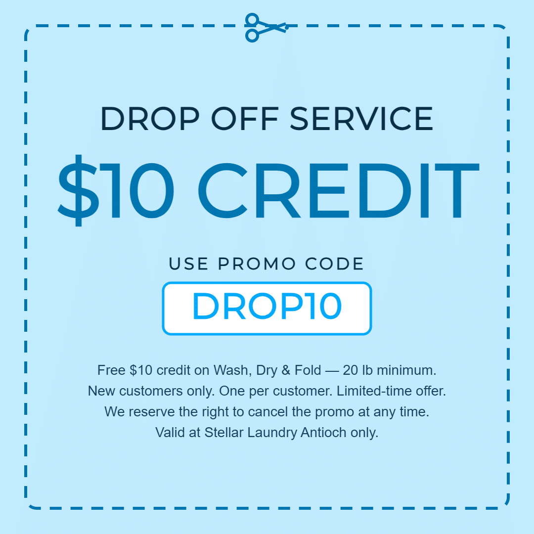Stellar Laundry Antioch coupon — $10 off your first Wash & Fold drop-off with promo code DROP10